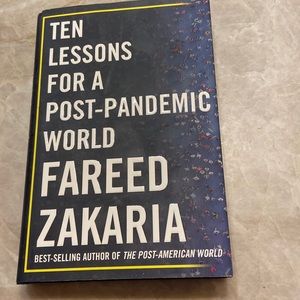 Fareed Zakaria - 10 Lessons for a Post-Pandemic World - Hard Covet
